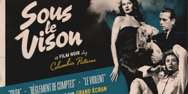 SOUS LE VISON : TROIS GRANDS FILMS NOIRS EN 4K