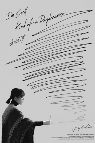 I&rsquo;m still kind of a day dreamer – affiche